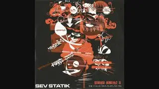 Sev Statik - Severed Remaynz II: The Collection Plate ('02-'04)