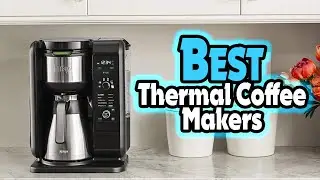 🔶Top 5: Best Thermal Coffee Makers In 2025 🏆 [ Best Thermal Coffee Makers in USA ]