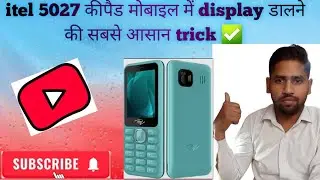 Itel 5027 keypad#मोबाइल में#display डालने#की सबसे #आसान trick ✅!!@