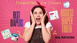 Best Diapers for Baby|| Used for 3 years || Mom&rsquo;s Honest Review #baby #best #diapers #kids 