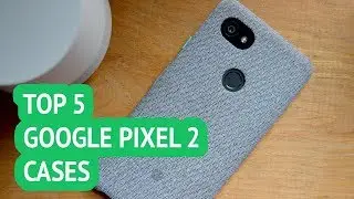 5 Best Google Pixel 2 Cases  Reviews
