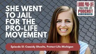 She Went to Jail for the Pro-Life Movement