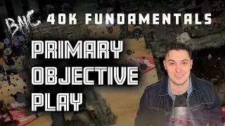 40k Fundamentals Part 1: Primary Objective Scoring