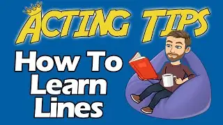 How to Learn Lines - Acting Tip