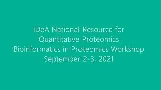 Proteomics Focused BioInformatics Workshop 2021 - Alan Tackett Introduction