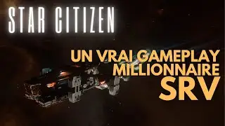 Devenir Millionnaire avec un Remorqueur ? Le SRV Brille enfin ! | Star Citizen