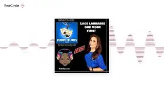 Behind The Bits with Scott Curtis - Lace Larrabee Again!