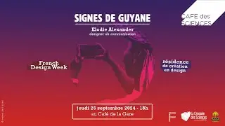 Café des Sciences - Signes de Guyane