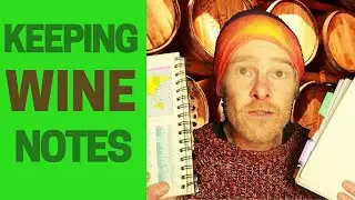 Wine making 101: How I keep notes and logs of wines!