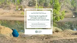[ERA Webinar]: Fostering the Jugalbandi of People and Nature – Reflections from Central India