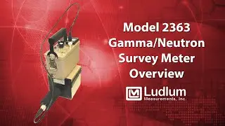 Model 2363 Gamma/Neutron Survey Meter Overview