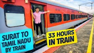 33 Hours Train Journey 😱 | Surat to Tamil Nadu by Train 🚆|