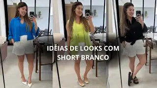 Looks com shorts branco 2024 - Shorts Branco: Looks para Todas as Ocasiões