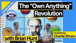 The Own Anything Revolution with Brian Hunt