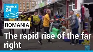 ‘We shouldn’t accept EU meddling’: The rise of Romania’s far right • FRANCE 24 English