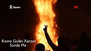 Koma Gulên Xerzan - Sonda Me