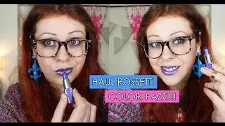 Haul ROSSETTI dai COLORI PAZZI!! ☺♡
