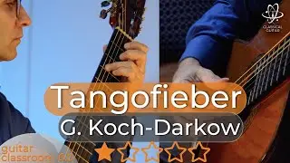 Guitar Tutorial & Performance: 'Tangofieber' by Gerhard Koch-Darkow | Free Sheet Music