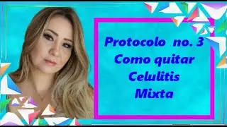 Protocolo 3 como tratar Celulitis Mixta