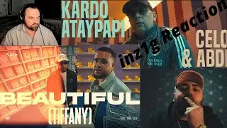 Ataypapi x Kardo x Celo x Abdi - BEAUTIFUL / inz1g Reaction