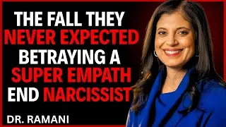 THE FALL THEY NEVER EXPECTED: WHY BETRAYING A SUPER EMPATH ENDS THE NARCISSIST.. | DR. RAMANI