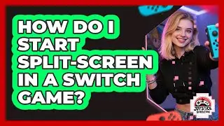 How Do I Start Split-Screen In A Switch Game?