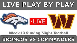 Denver Broncos vs Washington Commanders LIVE Bet Stream NFL Football Week 13 Sunday Night Football!