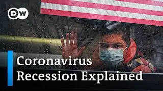 How bad will the coronavirus recession be? | DW News