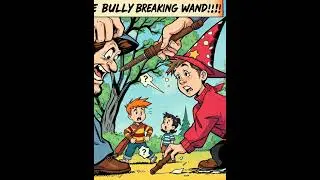 Brad Pine's The Boy and the Magic Wand Bully Trouble