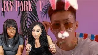 JAY PARK - V MV REACTION
