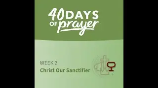 Christ our Sanctifier