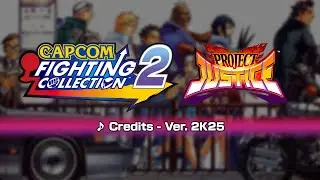 [Capcom Fighting Collection 2] Project Justice Ver. 2K25 Music: Credits