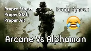 Arcane Vs Alphaman Funny Moments 😂 Legendary Speech 😂 COD4 Multiplayer
