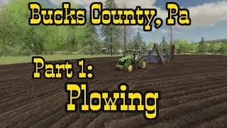 Bucks County PA Map - Plowing Part 1 - FS19 - Farming Simulator 19 - Timelapse - Seasons