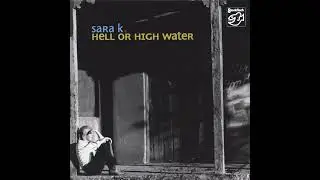 I Can't Stand the Rain - Hell or High Water by Sara K.
