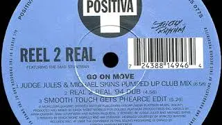 Reel 2 Real -  Go On Move (Judge Jules & Michael Skins Pumped Up Club Mix)