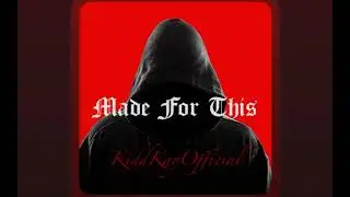 KiddKayOfficial-Made For This (Audio) prod.abriel
