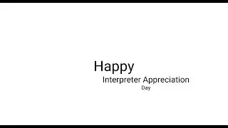 Interpreter Appreciation Day 2022