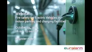 Webinar Fire safety for Electric Vehicles in indoor parking and charging facilities