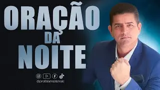 VIGIAI E ORAI | 0RAÇÃO DA NOITE/INTERPRETAÇÃO DE SONHOS 12/JANEIRO @profetaevaniovale #oração