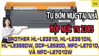 Bơm mực Nạp mực Brother TN 2385 Tại Nh&agrave; Đơn giản Dễ L&agrave;m