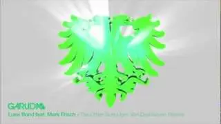 Luke Bond feat Mark Frisch - The Other Side (Jorn Van Deynhoven Remix) [Garuda]