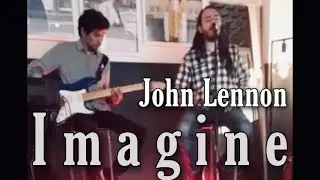 Imagine - John Lennon (Cover Live)