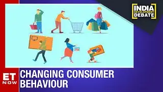 Decoding the changing consumer behaviour | India Development Debate