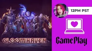 GloomHaven Game Playthrough