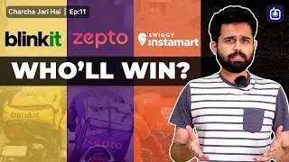 Blinkit vs Zepto vs Instamart | Are they profitable? | Charcha Jari Hai, Ep 11