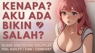 Aku Bikin Salah Ya? | ASMR Roleplay Older Girlfriend | FDOM | Kiss After Fight | Feel Guilty | F4M