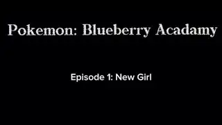 Pokemon: Blueberry Academy Episode 1