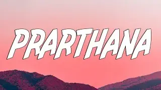 KR$NA - PRARTHANA ( LYRICS )