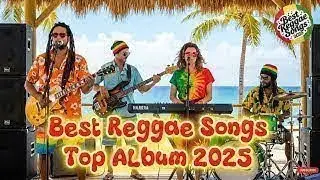 Slow Reggae Hits 2025 Best Playlist for Easy Listening-Slow Hits with a Seaside Feel 🌊🎧